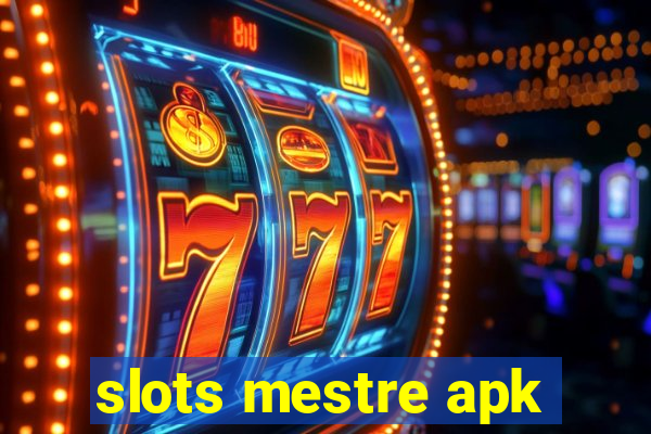 slots mestre apk