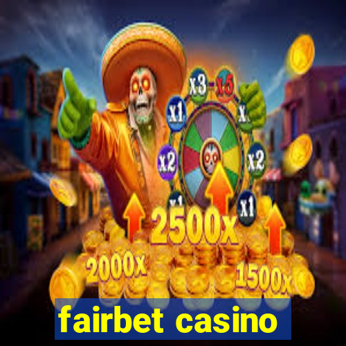 fairbet casino