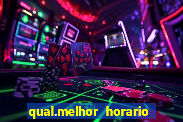 qual.melhor horario para jogar tiger