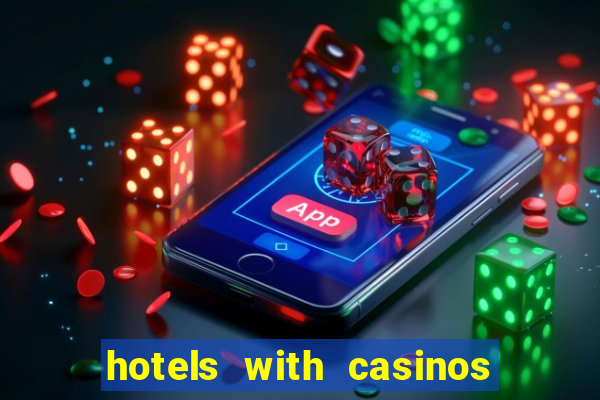 hotels with casinos in las vegas