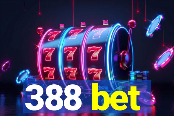 388 bet