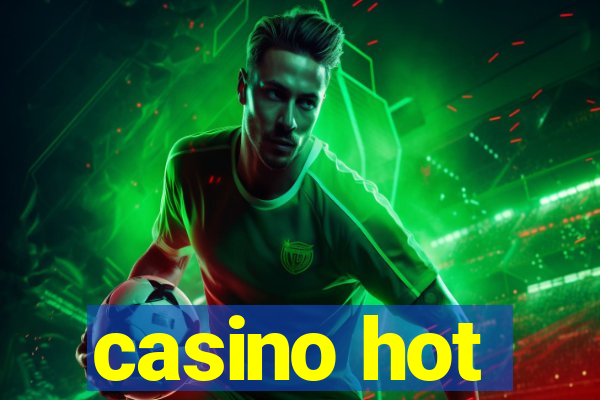 casino hot