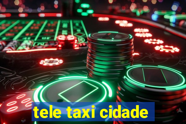 tele taxi cidade