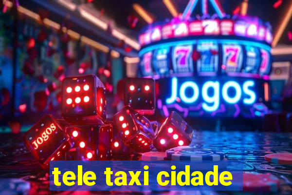 tele taxi cidade