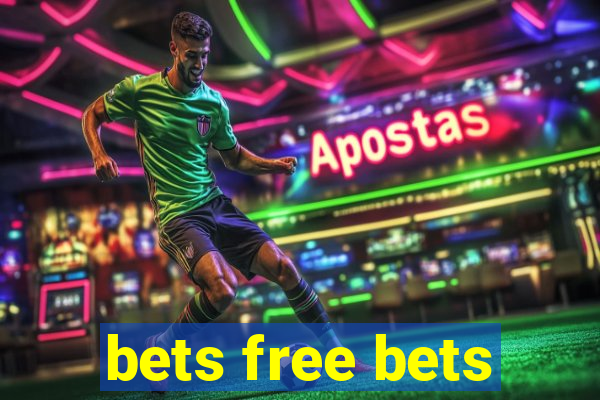 bets free bets