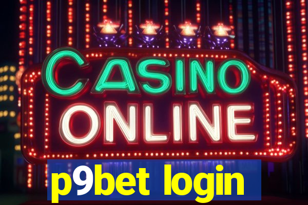 p9bet login