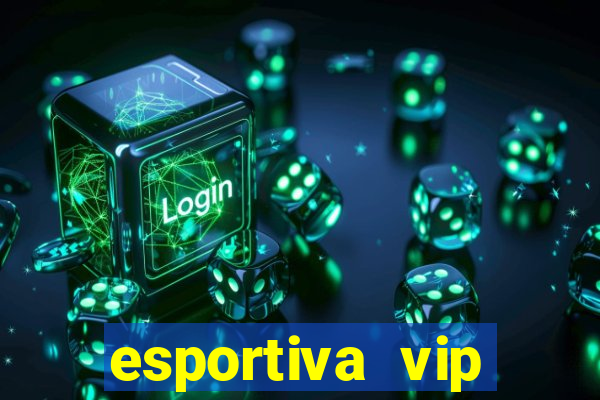 esportiva vip reclame aqui