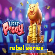 rebel series