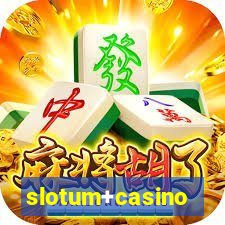 slotum+casino