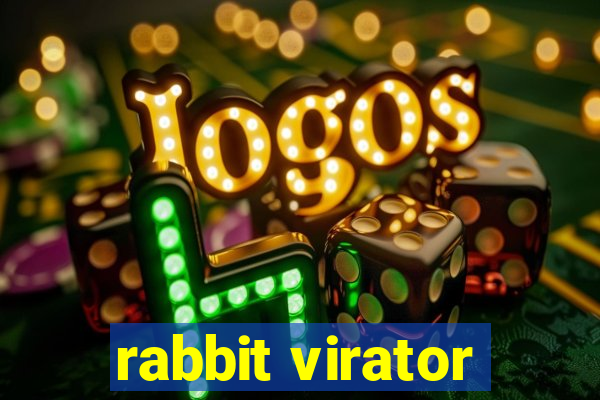 rabbit virator