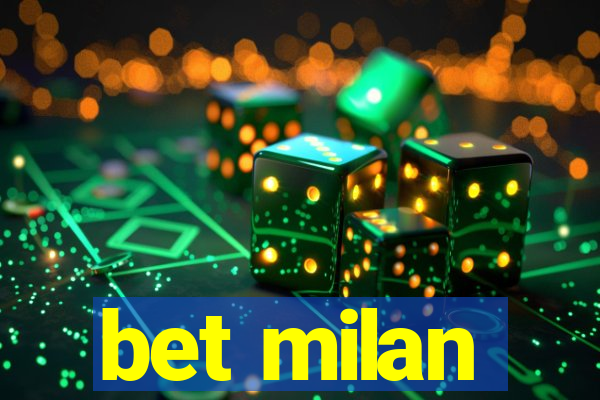 bet milan