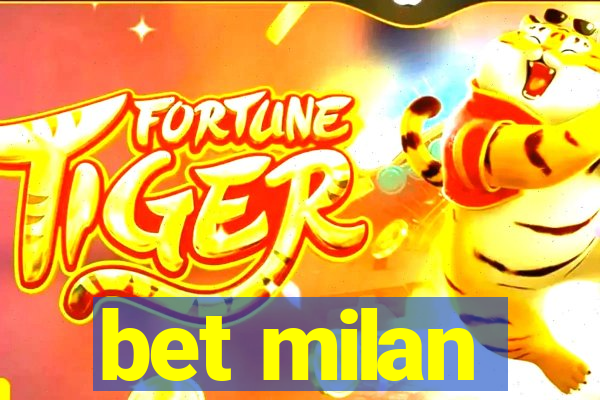 bet milan