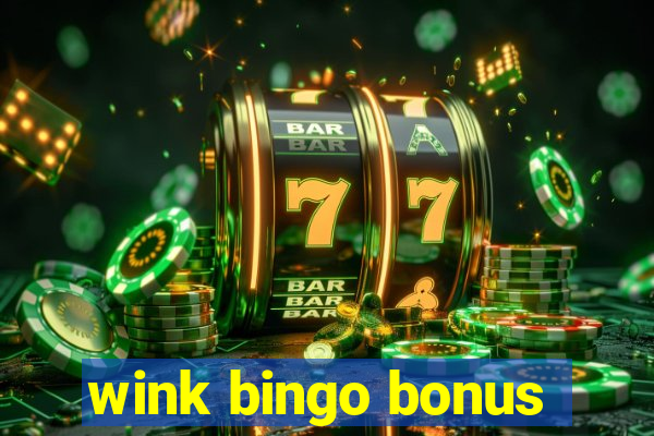 wink bingo bonus