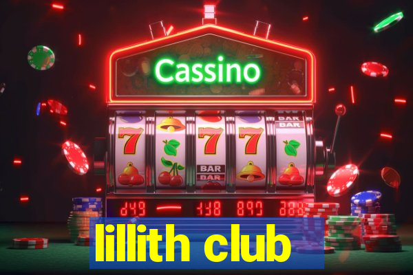 lillith club