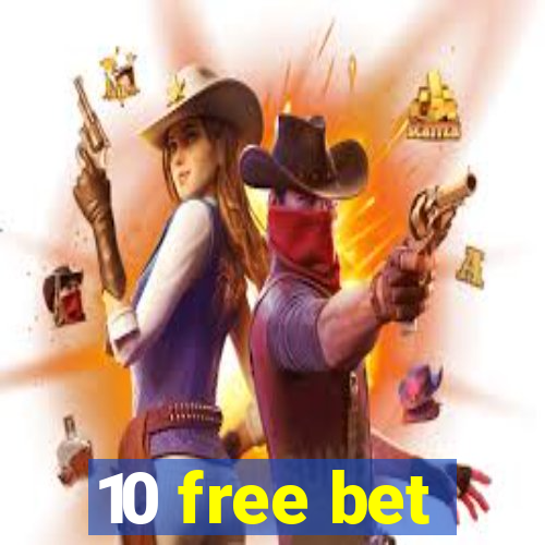 10 free bet