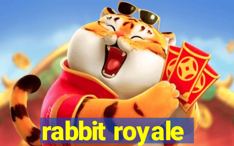 rabbit royale