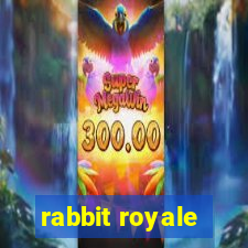 rabbit royale