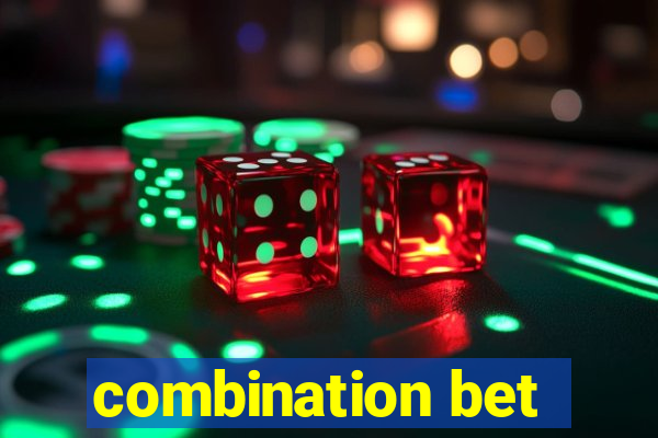 combination bet