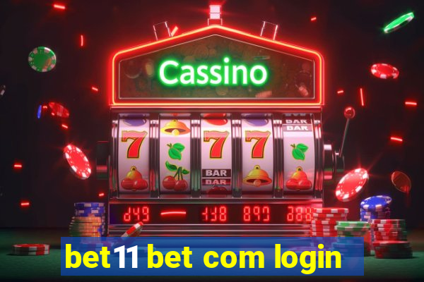 bet11 bet com login