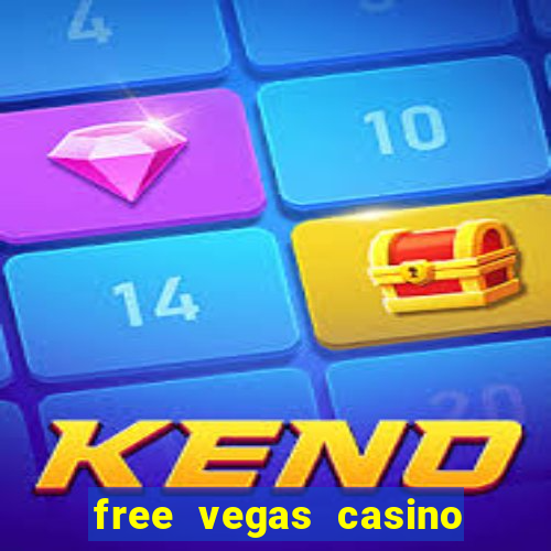 free vegas casino slot machine games