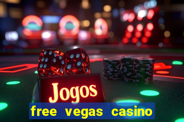 free vegas casino slot machine games