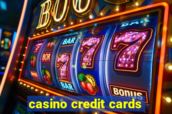 casino credit cards