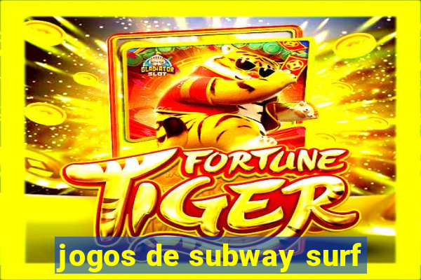 jogos de subway surf