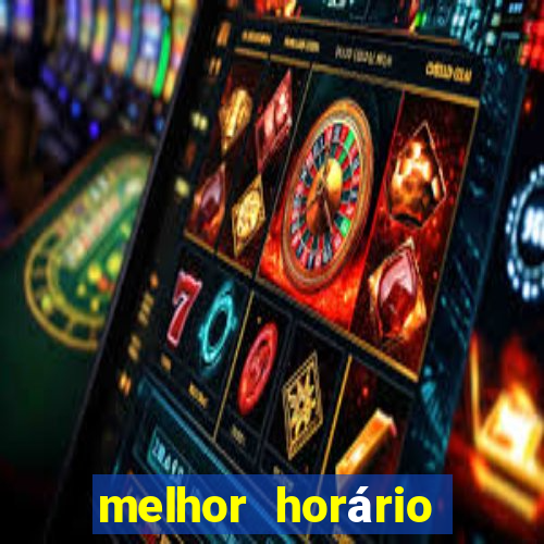 melhor horário fortune rabbit