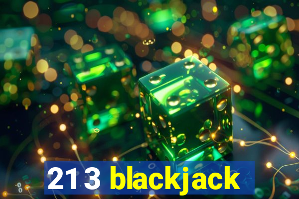 21 3 blackjack