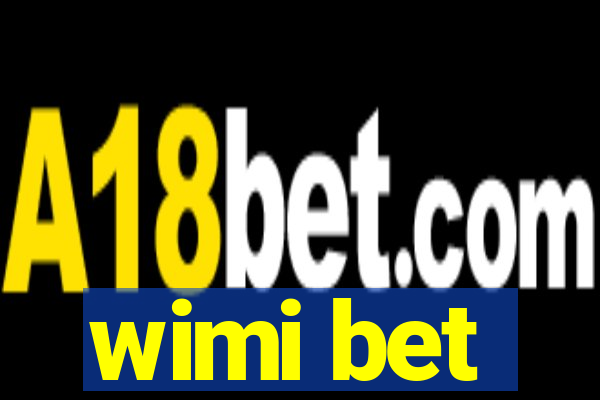 wimi bet