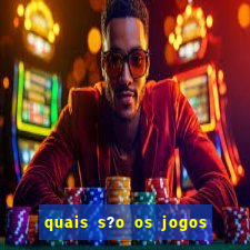 quais s?o os jogos que realmente pagam