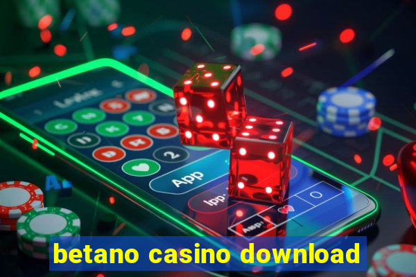 betano casino download