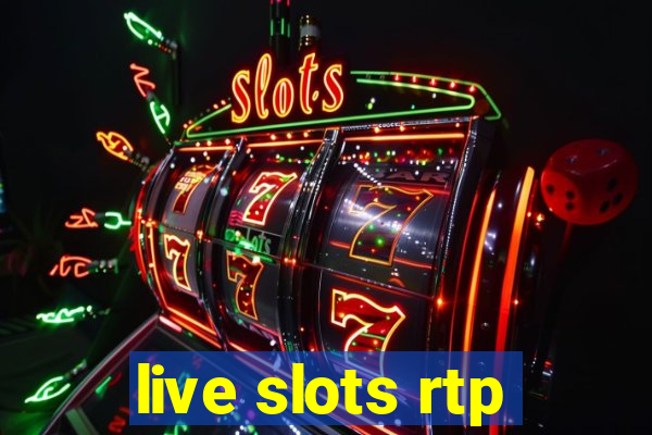 live slots rtp