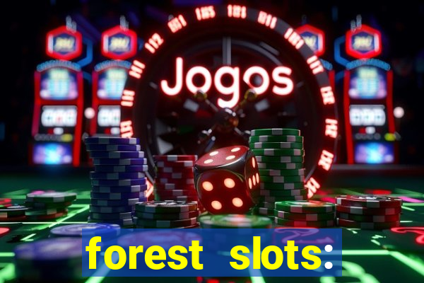 forest slots: casino games