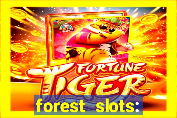 forest slots: casino games