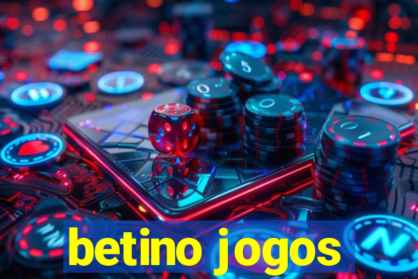 betino jogos