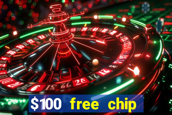 $100 free chip casino captain jack 2021