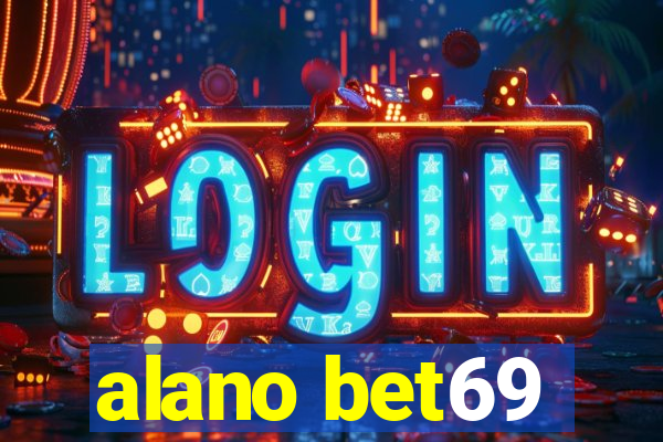 alano bet69