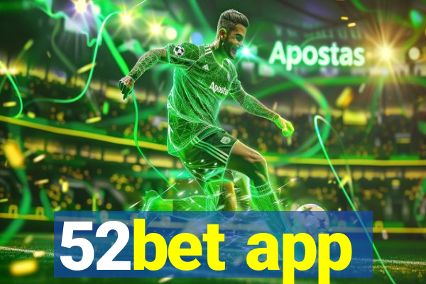 52bet app