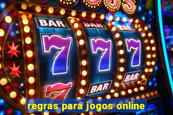 regras para jogos online