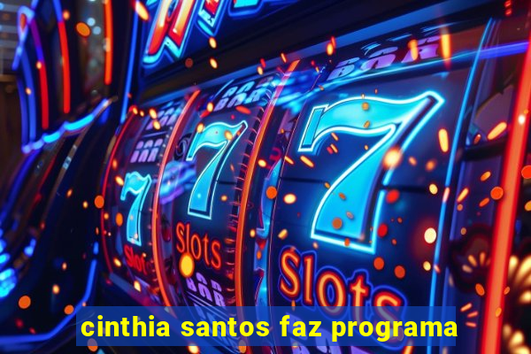 cinthia santos faz programa