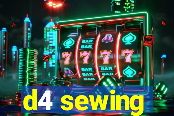 d4 sewing