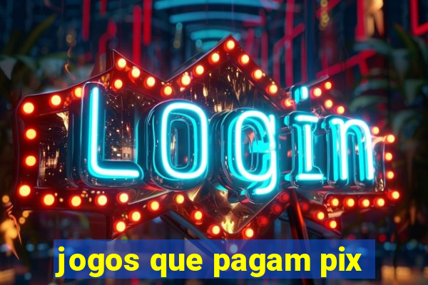 jogos que pagam pix