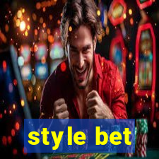 style bet