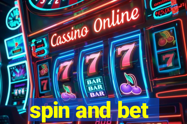 spin and bet