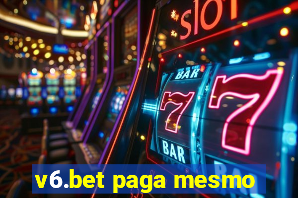 v6.bet paga mesmo