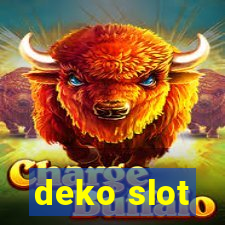 deko slot