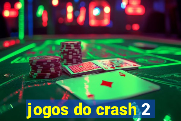 jogos do crash 2