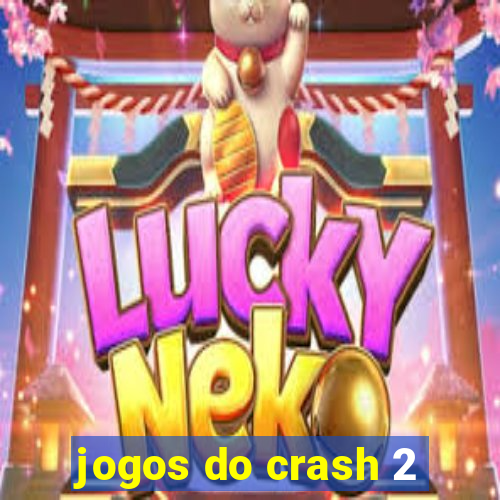 jogos do crash 2