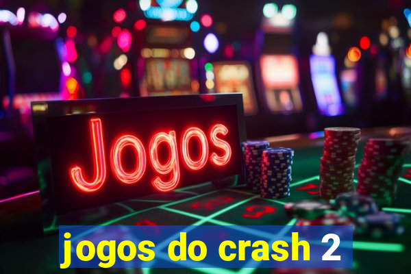 jogos do crash 2